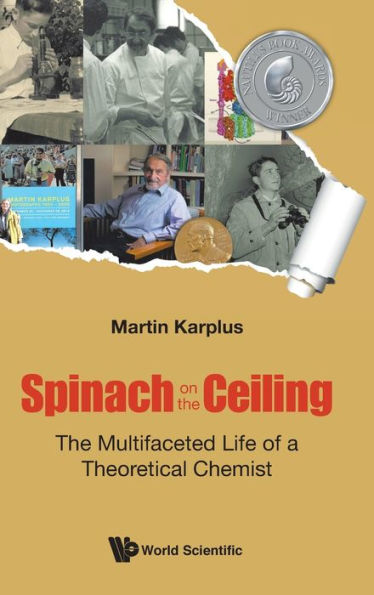 Spinach On The Ceiling: The Multifaceted Life Of A Theoretical Chemist