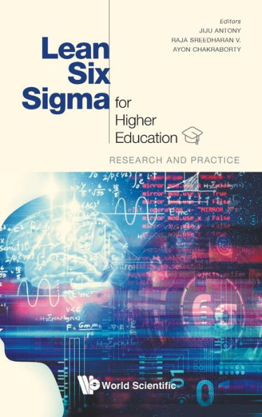 Lean Six Sigma For Higher Education: Research And Practice