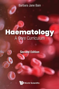 Title: HAEMATOLOGY (2ND ED): A Core Curriculum, Author: Barbara Jane Bain