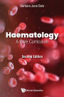 HAEMATOLOGY (2ND ED): A Core Curriculum