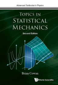 Title: TOPICS IN STATIS MECH (2ND ED), Author: Brian Cowan