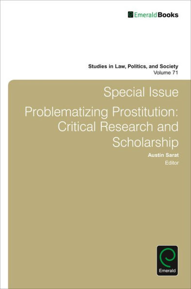 Special Issue: Problematizing Prostitution: Critical Research and Scholarship