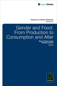 Title: Gender and Food: From Production to Consumption and After, Author: Marcia Texler Segal