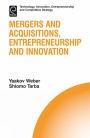 Mergers and Acquisitions, Entrepreneurship and Innovation