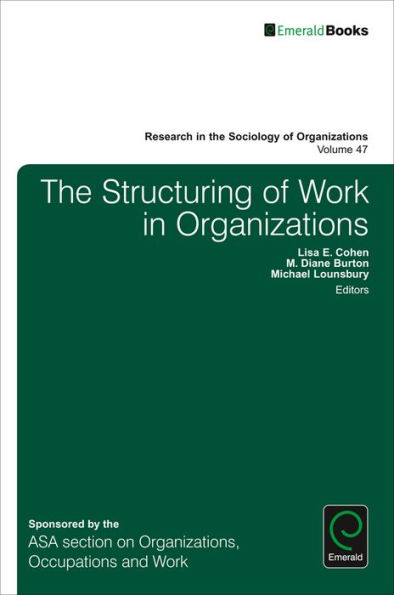 The Structuring of Work in Organizations