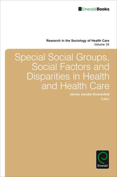 Special Social Groups, Social Factors and Disparities in Health and Health Care