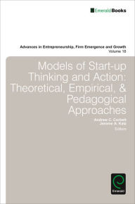 Title: Models of Start-up Thinking and Action: Theoretical, Empirical, and Pedagogical Approaches, Author: Andrew C. Corbett