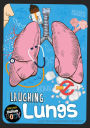 Laughing Lungs