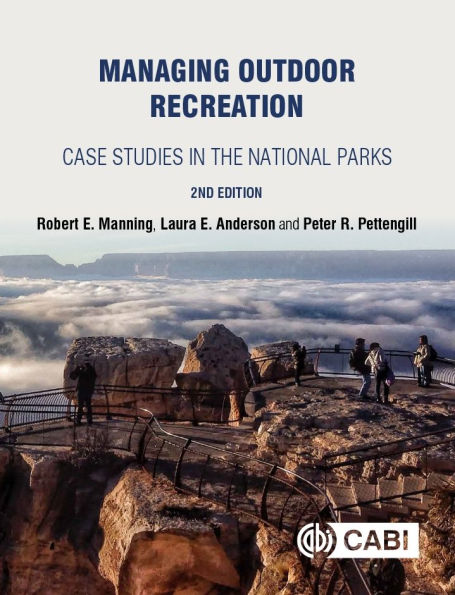 Managing Outdoor Recreation: Case Studies in the National Parks / Edition 2