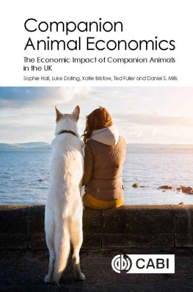 Companion Animal Economics: the Economic Impact of Animals UK