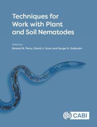 Title: Techniques for Work with Plant and Soil Nematodes, Author: Roland N Perry