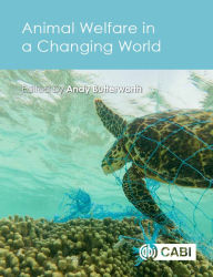 Title: Animal Welfare in a Changing World, Author: Andrew Butterworth