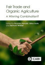 Fair Trade and Organic Agriculture: A Winning Combination?