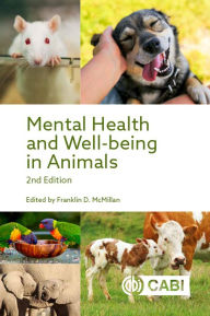 Title: Mental Health and Well-being in Animals, Author: Franklin D. McMillan