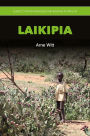 Guide to the Naturalized and Invasive Plants of Laikipia