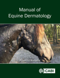 Title: Manual of Equine Dermatology, Author: Rosanna Marsella