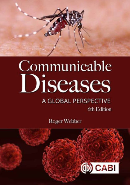 Communicable Diseases: A Global Perspective / Edition 6