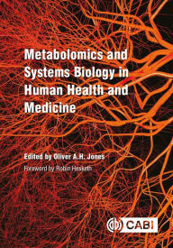 Title: Metabolomics and Systems Biology in Human Health and Medicine, Author: Oliver A.H. Jones