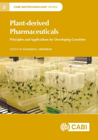Plant-derived Pharmaceuticals: Principles and Applications for Developing Countries