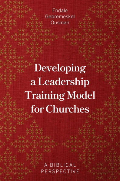 Developing A Leadership Training Model for Churches: Biblical Perspective