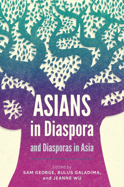 Asians Diaspora and Diasporas Asia