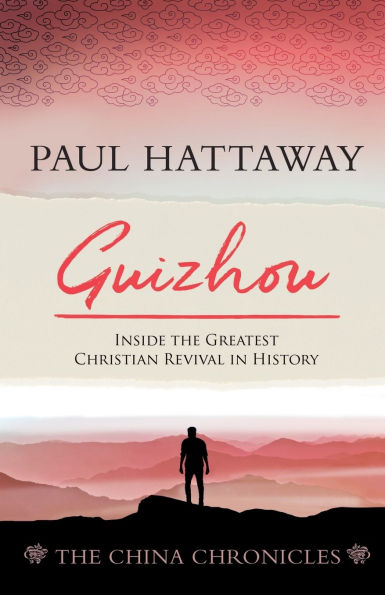 Guizhou: Inside the Greatest Christian Revival in History