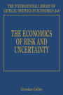 The Economics of Risk and Uncertainty