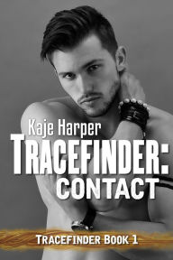 Title: Tracefinder: Contact (Tracefinder Series #1), Author: Kaje Harper