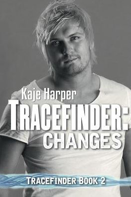 Tracefinder: Changes (Tracefinder Series #2)