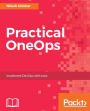Practical OneOps: Implement DevOps with ease