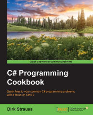Title: C# Programming Cookbook, Author: Dirk Strauss