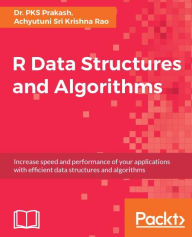 Title: R Data Structures and Algorithms, Author: Dr. PKS Prakash