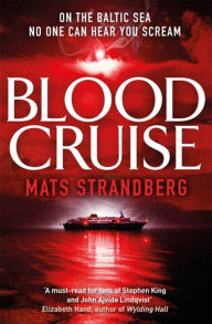 Title: Blood Cruise, Author: Mats Strandberg