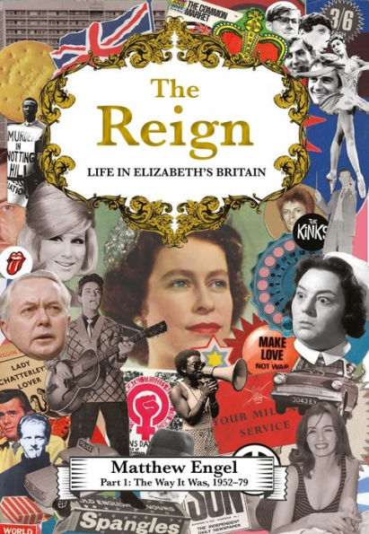 The Way It Was: Life in Elizabeth's Britain, 1952-1979