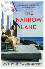 Title: The Narrow Land, Author: Christine Dwyer Hickey