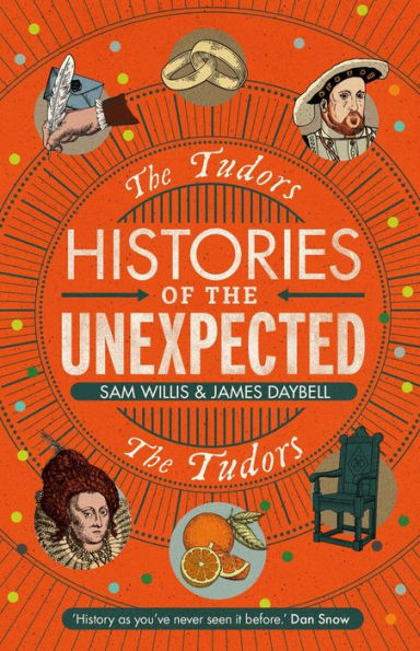 Histories of The Unexpected: Tudors