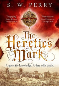 Books downloading onto kindle The Heretic's Mark in English by S. W. Perry MOBI 9781786499004