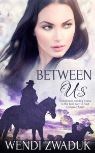 Title: Between Us, Author: Wendi Zwaduk