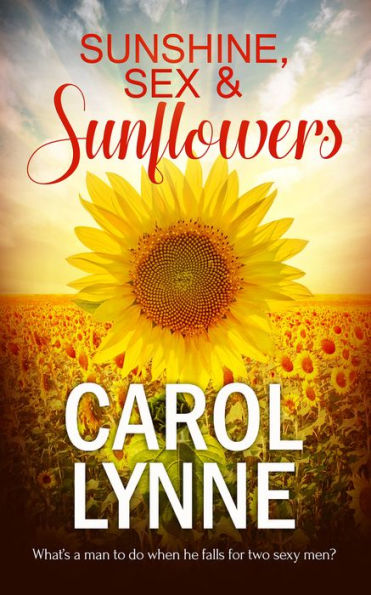 Sunshine Sex And Sunflowers By Carol Lynne Ebook Barnes And Noble®