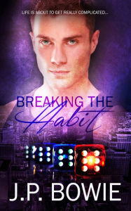 Title: Breaking The Habit, Author: J.P. Bowie