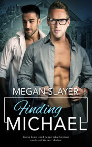 Title: Finding Michael, Author: Megan Slayer