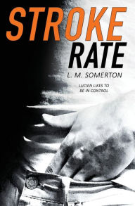 Title: Stroke Rate, Author: L.M. Somerton