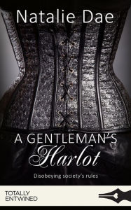 Title: A Gentleman's Harlot, Author: Natalie Dae