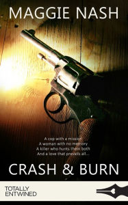 Title: Crash and Burn, Author: Maggie Nash