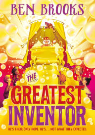 Title: The Greatest Inventor, Author: Ben Brooks