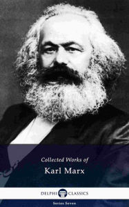 Title: Delphi Collected Works of Karl Marx (Illustrated), Author: Friedrich Engels