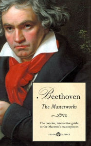 Title: Delphi Masterworks of Ludwig van Beethoven (Illustrated), Author: Peter Russell