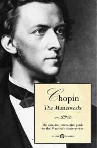 Title: Delphi Masterworks of Frédéric Chopin (Illustrated), Author: Peter Russell