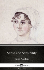 Title: Sense and Sensibility by Jane Austen (Illustrated), Author: Jane Austen