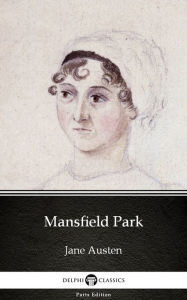 Title: Mansfield Park by Jane Austen (Illustrated), Author: Jane Austen
